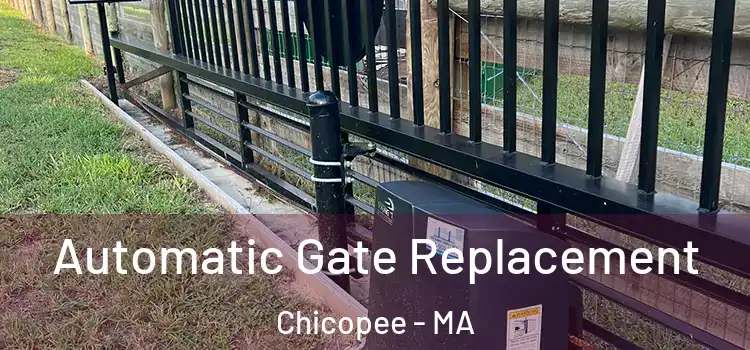 Automatic Gate Replacement Chicopee - MA