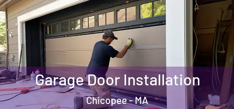  Garage Door Installation Chicopee - MA