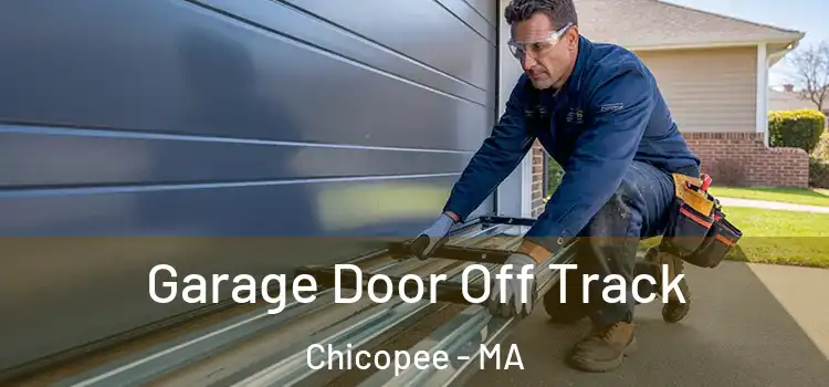  Garage Door Off Track Chicopee - MA